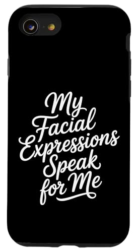 My Facial Expressions Speak For Me �\��L���Ȋ� - �X�}�z�P�[�X iPhone SE (2020) / 7 / 8 �p