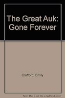 The Great Auk: Gone Forever 0896864596 Book Cover