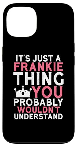 It's a Frankie Thing You Profly Unwards�B �X�}�z�P�[�X iPhone 13 �p