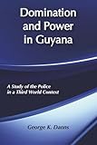 Domination and Power in Guyana