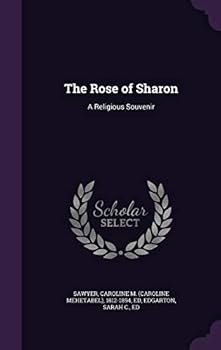 Hardcover The Rose of Sharon: A Religious Souvenir Book