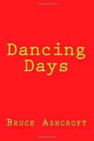 Dancing Days 1469974363 Book Cover