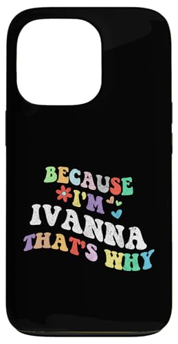 Retro Groovy Because Im Ivanna Thats Why Funny �J�X�^���l�[�� �X�}�z�P�[�X iPhone 13 Pro �p