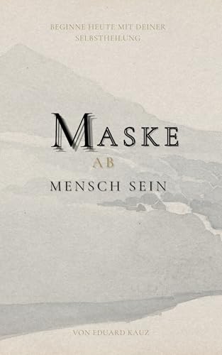 Maske ab: Mensch sein