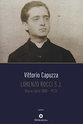 Lorenzo Rocci S.J. Diario (Anni 1880-1933)