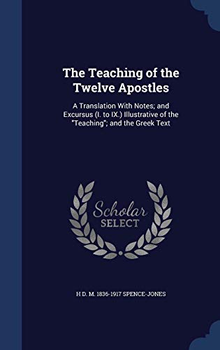 The Teaching of the Twelve Apostles: A Translat... 1297901592 Book Cover