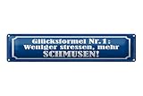 mrdeco Blechschild gewölbt 46x10cm Glücksformel Nr.1 Weniger Stress, mehr SCHMUSEN Deko Schild