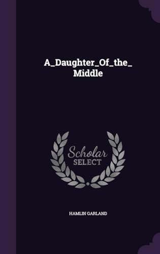 A_Daughter_Of_the_Middle 134173322X Book Cover
