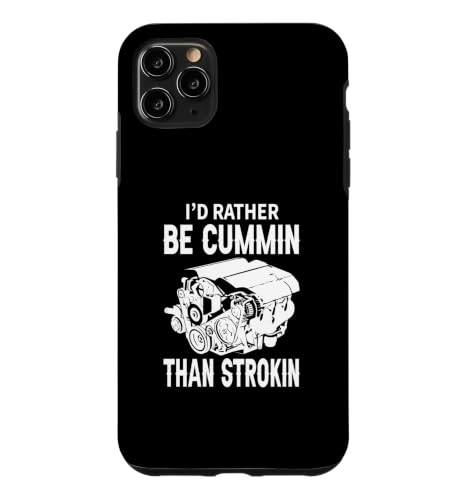 Auto Motor Would I Rather Be Cummin Case for iPhone 11 Pro Max