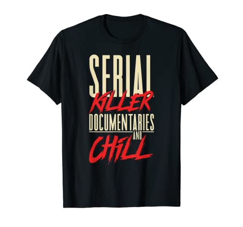 Documentari serial Killer di True Crime e Podcast Chill Maglietta