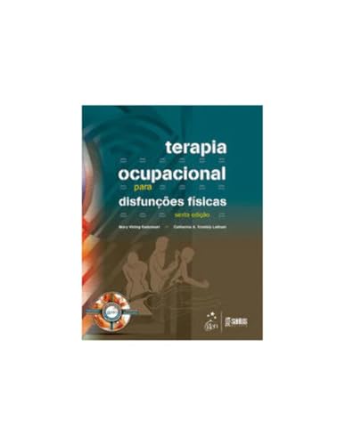 Terapia ocupacional para disfunções físicas:
