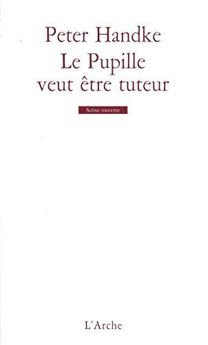Preisvergleich Produktbild Le pupille veut être tuteur