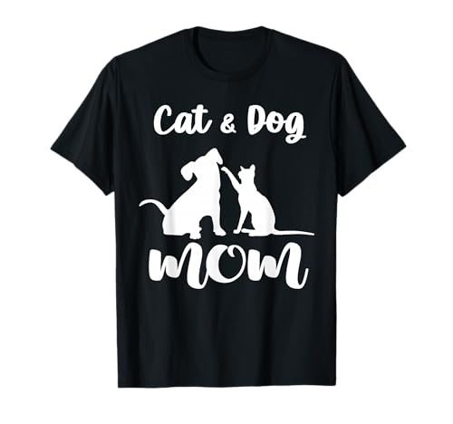 Cat and Dog Mom Shirt Pets Animals Lover Puppy for Women T-Shirt