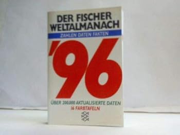 Der Fischer Weltalmanach 1996. Zahlen - Daten - Fakten