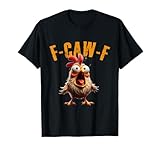 Photo Gallery f-caw-f umorismo urlo di pollo divertente maglietta Photo Gallery f-caw-f umorismo urlo di pollo divertente maglietta