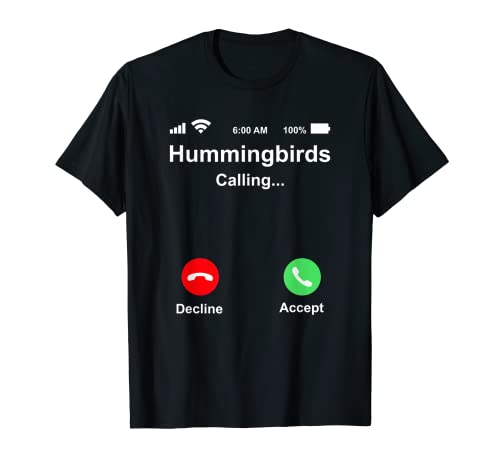 Colibríes que llaman divertido divertido gráfico humorístico regalo novedoso Camiseta
