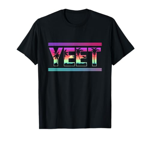 Vintage yeet shirt apparel saying for all