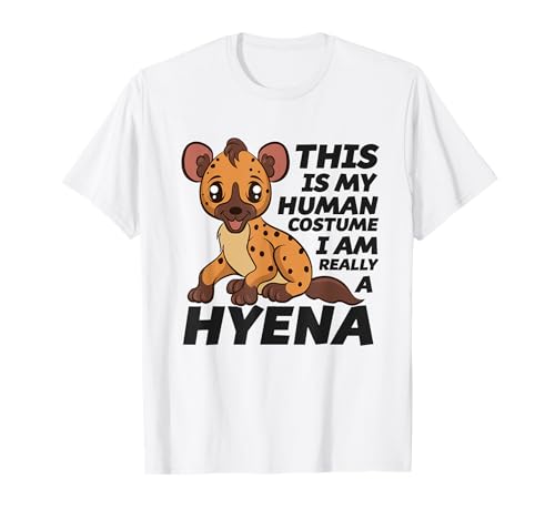 Costume de hyène C'est mon costume humain Je suis vraiment une hyène T-Shirt