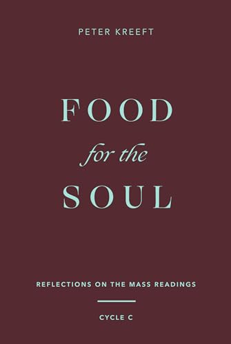 Food for the Soul: Reflections on the Mass Readings (Cycle C) (Fo...