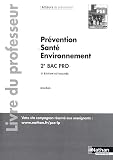 Prévention Santé Environnement - 2ème Bac pro (Acteurs de prévention) Professeur 2021