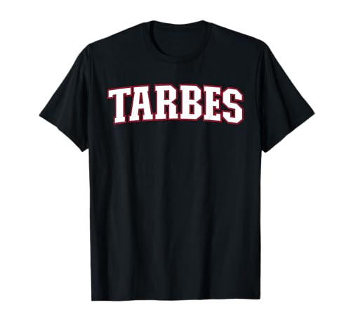 Tarbes Ville de France Souvenir Tarbes T-Shirt