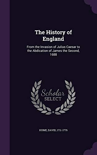 The History of England: From the Invasion of Ju... 1341703959 Book Cover