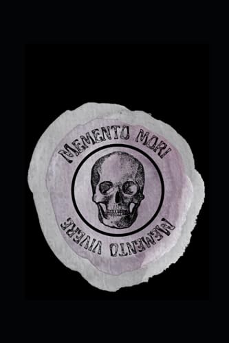 Memento Mori Memento Vivere