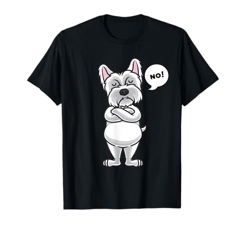 West Highland White Terrier Westy PerroTestarudo Divertido Camiseta West Highland White Terrier Westy PerroTestarudo Divertido Camiseta