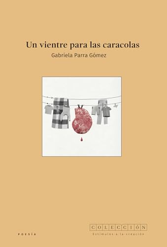 Un vientre para las caracolas (Spanish Edition)