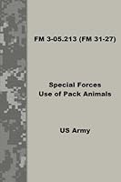 Special Forces Use of Pack Animals 1499677049 Book Cover