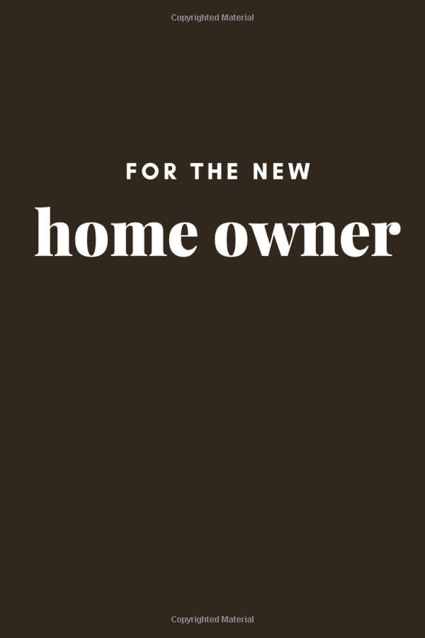 New Home Owner Logbook: Homeowner Log Book for Keeping Track of Maintenance, Repairs, Improvement