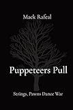 Puppeteers Pull: Strings, Pawns Dance War