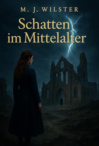 Schatten im Mittelalter (Der Anfang aller Zeit 3)