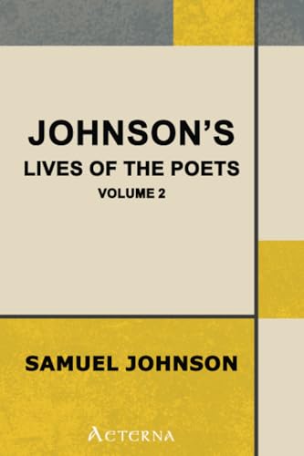 Johnson's Lives of the Poets — Volume 2 1444422022 Book Cover