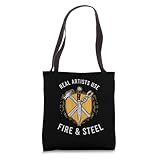 Real Artists Use Fire And Steel Knife Forger Crafting Tote Bag