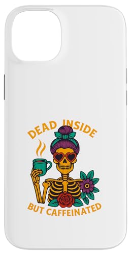 Dead Inside But Caffeinated Skeleton R[q[ GiW[hN X}zP[X iPhone 14 Plus p