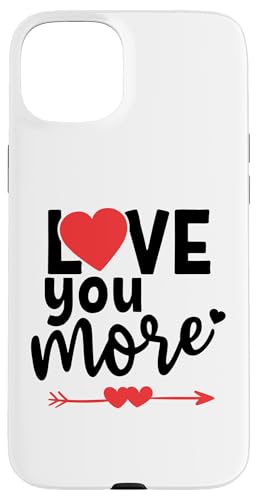When I Say I Love You More Sign Love You Most The End I Win �X�}�z�P�[�X iPhone 15 Plus �p