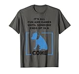 Photo Gallery cool fun and games dog in cone | divertente regalo del proprietario del cucciolo di animale domestico maglietta Photo Gallery cool fun and games dog in cone | divertente regalo del proprietario del cucciolo di animale domestico maglietta