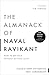 The Almanack of Naval Ravikant: A Guide to Wealth and Happiness (English Edition)