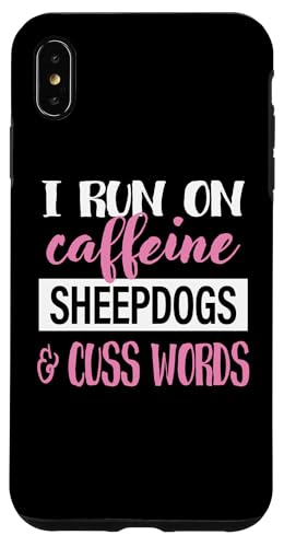 Funny Womens Girls I Run On Caffeine & Sheepdogs Lover �X�}�z�P�[�X iPhone XS Max �p