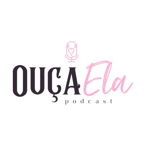 『Ou&ccedil;a Ela Podcast』のカバーアート