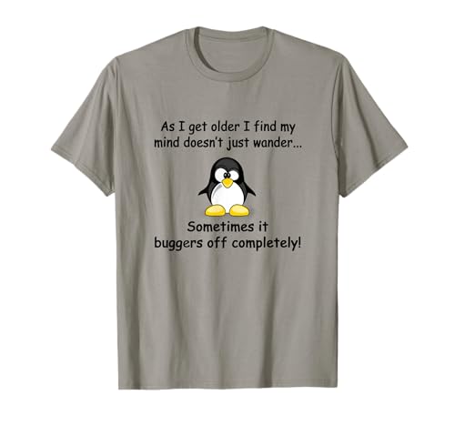 Funny silly penguin t-shirt mens ladies retirement gift T-Shirt