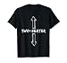Two Seater Funny Sarcastic Offensive Gag Humor T-Shirt