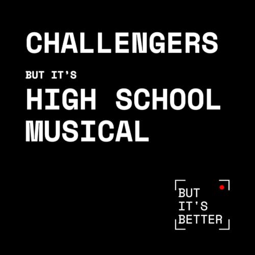 Challengers but it's High School Musical