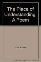 The Place of Understanding: A Poem 0936044063 Book Cover