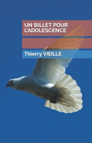UN BILLET POUR L'ADOLESCENCE