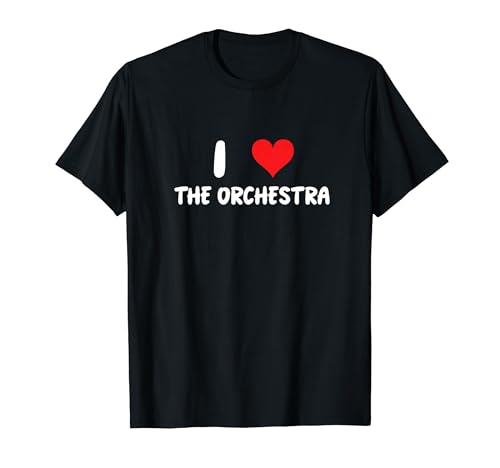 I Love The Orchestra – Musicien Musicien Violoncelle Flûte Saxophone T-Shirt