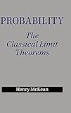 Probability: The Classical Limit Theorems