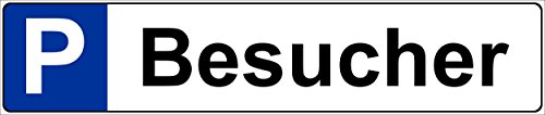 Preisvergleich Produktbild Schild Besucher - Kfz Kennzeichen Nummern-schild Parkplatz-schild Park-schild 52x11cm mit Bohrlöchern / stabile 3mm starke Aluminiumverbundplatte S00019H +++ in 5 Varianten erhältlich