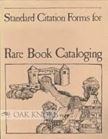Standard Citation Forms for Published Bibliographies and Catalogs Used in Rare Book Cataloging 0844403954 Book Cover